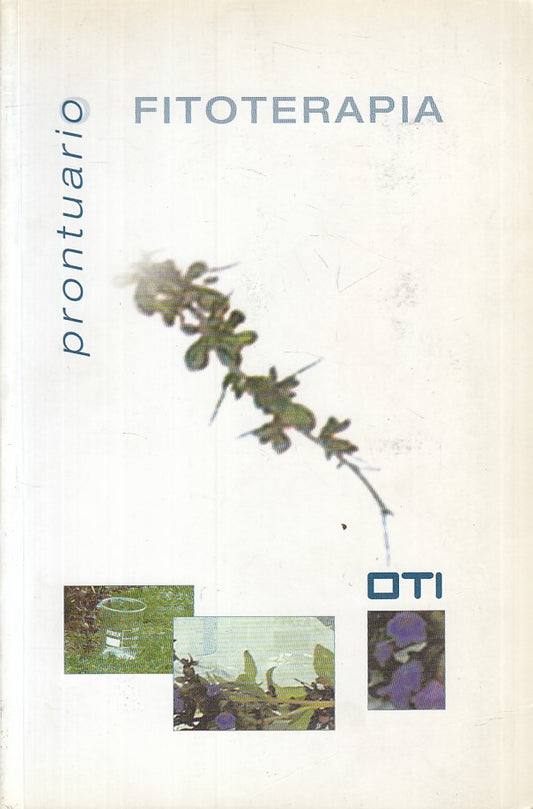 LZ- PRONTUARIO FITOTERAPIA -- OTI - OMEOPATIA INTEGRATORI -- 2000 - B - ZFS402