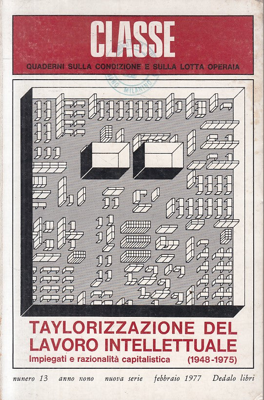 LS- CLASSE N.13 QUADERNI LOTTA OPERAIA -- DEDALO --- 1977 - B - ZFS402