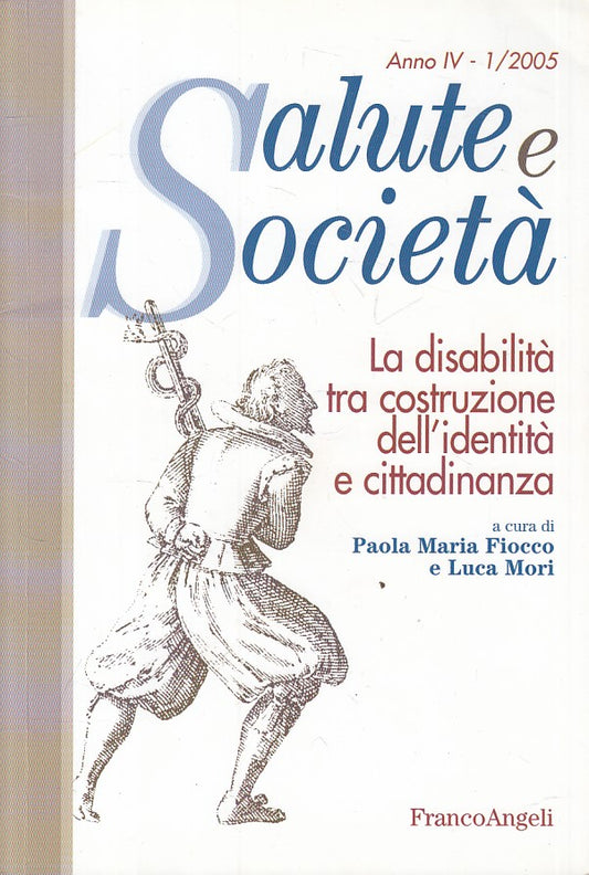 LZ- SALUTE E SOCIETA' N.1 DISABILITA' -- FRANCO ANGELI --- 2005 - B - ZFS228