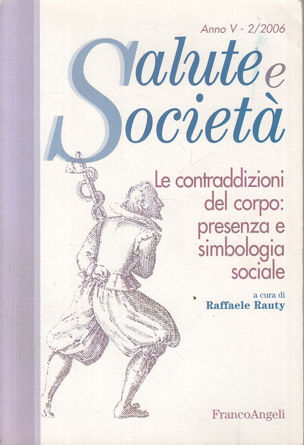 LZ- SALUTE E SOCIETA' N.2 CONTRADDIZIONI -- FRANCO ANGELI --- 2006 - B - ZFS228