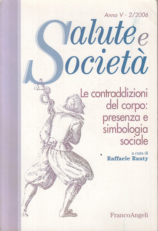 LZ- SALUTE E SOCIETA' N.2 CONTRADDIZIONI -- FRANCO ANGELI --- 2006 - B - ZFS228