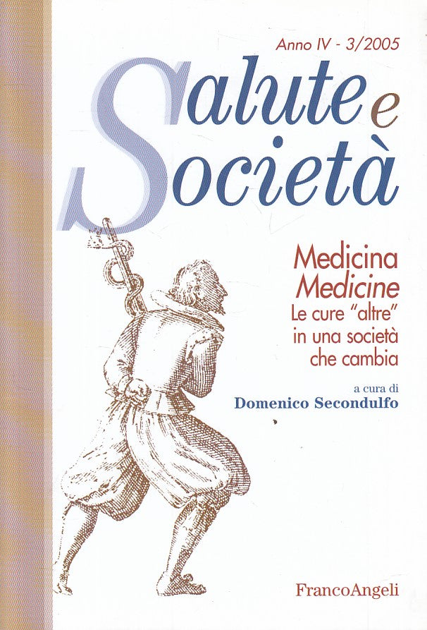 LZ- SALUTE E SOCIETA' N.3 MEDICINA MEDICINE-- FRANCO ANGELI--- 2005 - B - ZFS228