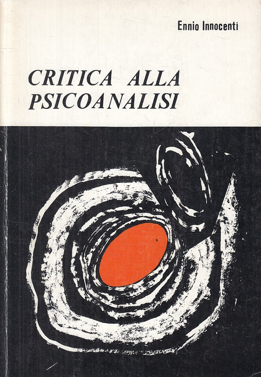 LS- CRITICA ALLA PSICOANALISI - ENNIO INNOCENTI - ROMA --- 1988 - B - ZFS402