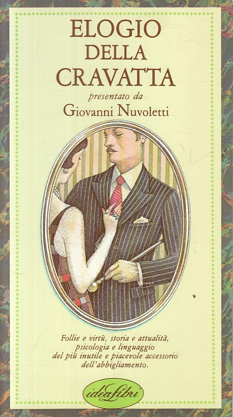 LN- ELOGIO DELLA CRAVATTA - NUVOLETTI - IDEALIBRI --- 1985 - B - ZFS228