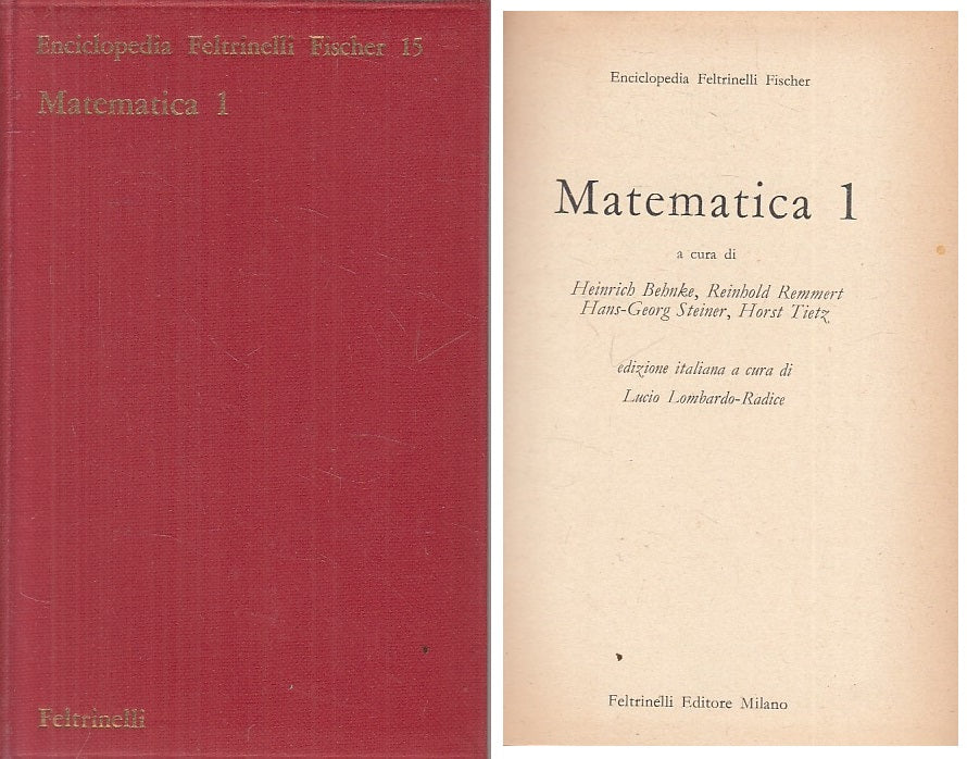 LZ- ENCICLOPEDIA FISCHER 15 MATEMATICA 1 -- FELTRINELLI --- 1967 - BS - ZFS228