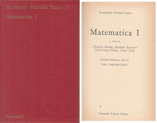 LZ- ENCICLOPEDIA FISCHER 15 MATEMATICA 1 -- FELTRINELLI --- 1967 - BS - ZFS228