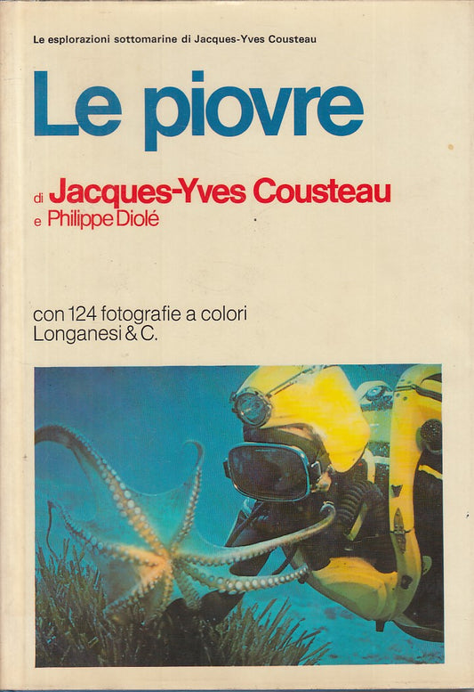 LZ- PIOVRE ESPLORAZIONI SOTTOMARINE - COUSTEAU - LONGANESI--- 1972 - CS - YFS845