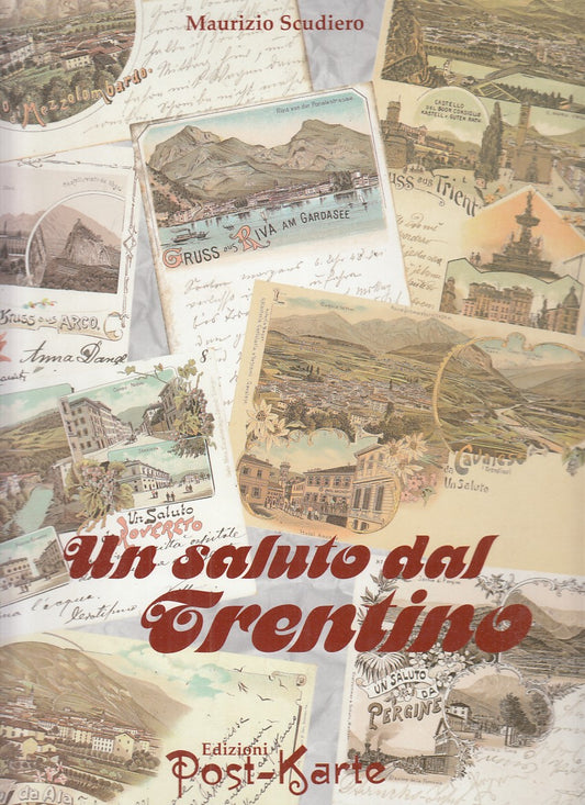 LZ- UN SALUTO DAL TRENTINO - MAURIZIO SCUDIERO - POST/KARTE --- 1996- CS- ZFS590