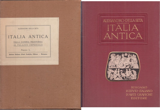 LS- ITALIA ANTICA - DELLA SETA - IST IT D'ARTI GRAFICHE --- 1928 - C - YFS435