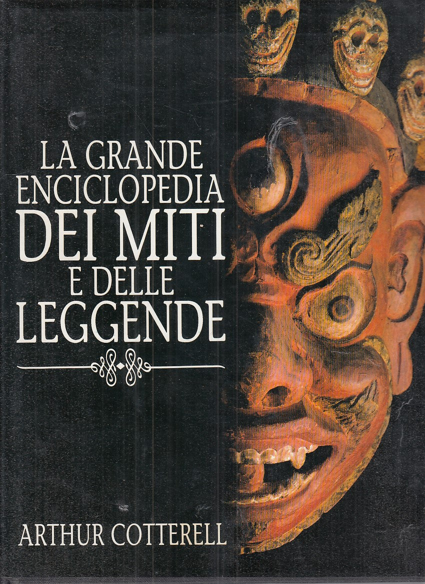 LZ- GRANDE ENCICLOPEDIA MITI E LEGGENDE- COTTERELL- RIZZOLI--- 1989- CS - YFS854