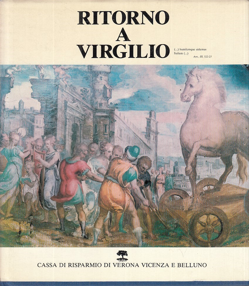 RITORNO A VIRGILIO - RODOLFO SIGNORINI - CARIVERONA --- 1981 - CS - YFS862