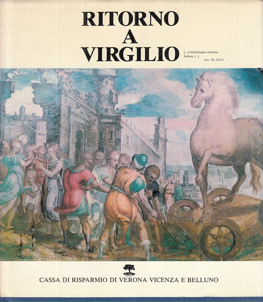 RITORNO A VIRGILIO - RODOLFO SIGNORINI - CARIVERONA --- 1981 - CS - YFS862