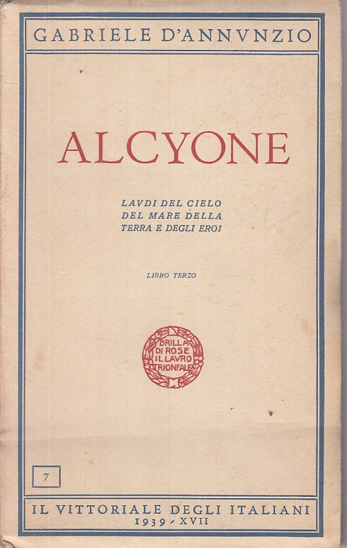 LN- ALCYONE  TERZO LIBRO - D'ANNUNZIO- VITTORIALE ITALIANI--- 1939 - BS - YFS174