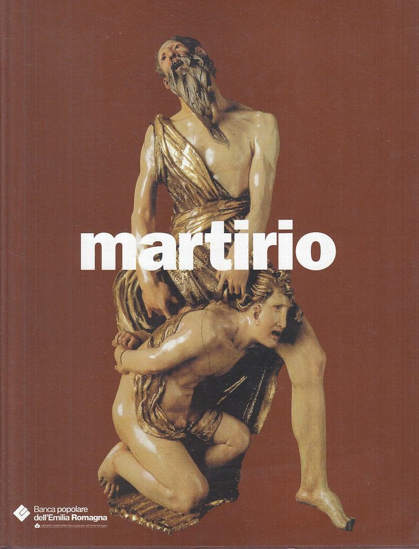 LS- MARTIRIO IL SACRIFICIO DI SE' -- EMILIA ROMAGNA --- 2005 - CS - YFS851