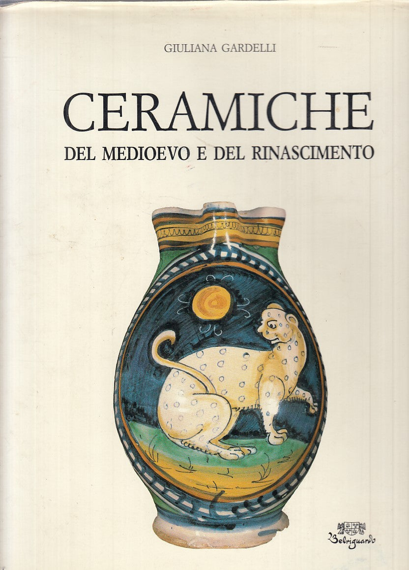 LT- CERAMICHE MEDIOEVO RINASCIMENTO- GARDELLI- BELRIGUARDO--- 1986 - CS - ZFS715