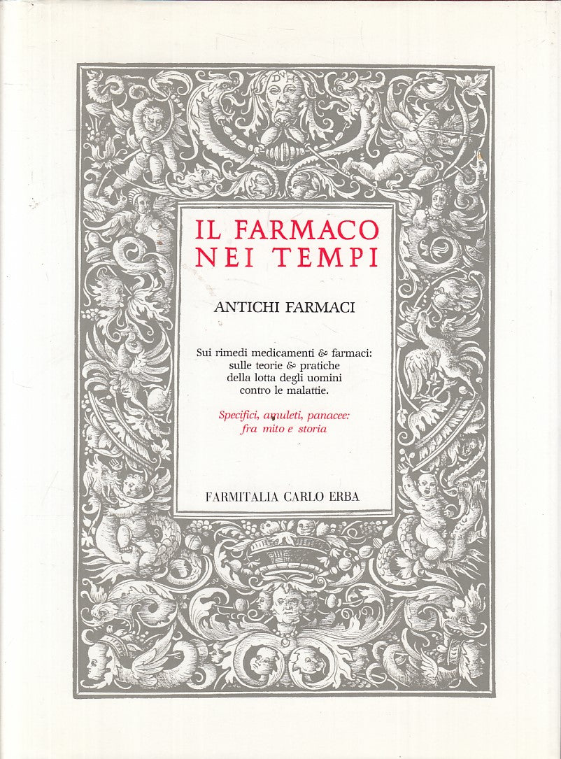 LZ- IL FARMACO NEI TEMPI ANTICHI RIMEDI -- FARMITALIA ERBA--- 1990 - CS - YFS853