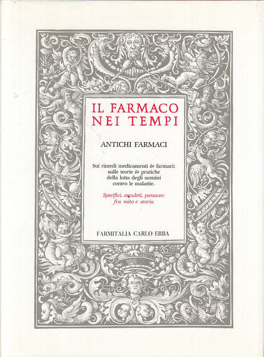 LZ- IL FARMACO NEI TEMPI ANTICHI RIMEDI -- FARMITALIA ERBA--- 1990 - CS - YFS853