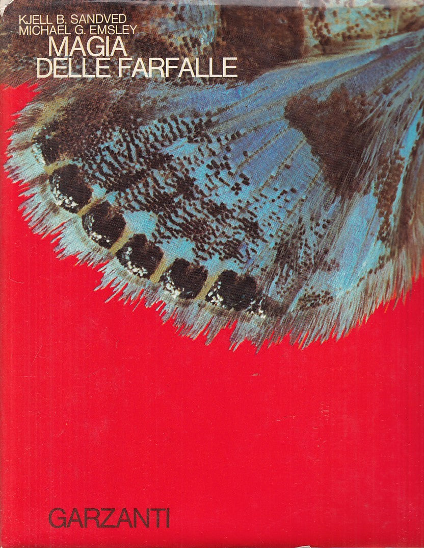 LZ- MAGIA DELLE FARFALLE - SANDVED EMSLEY - GARZANTI --- 1975 - CS - YFS859