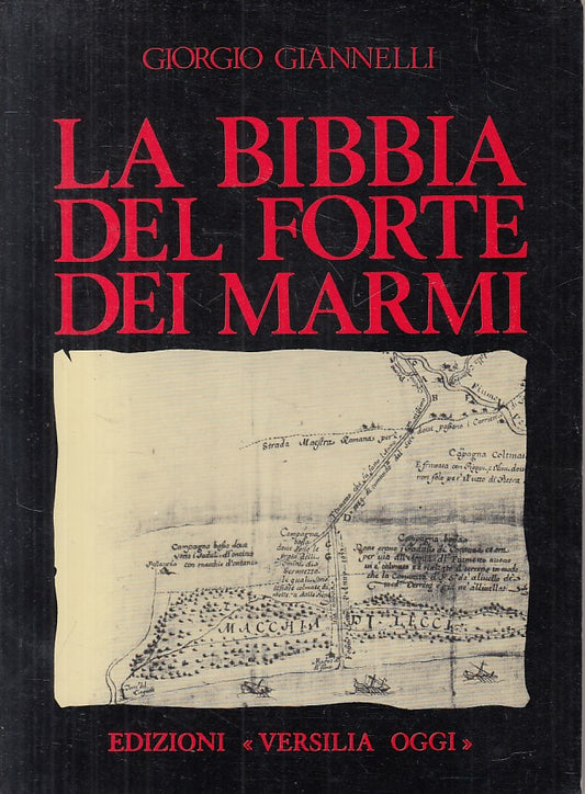 LS- LA BIBBIA DEL FORTE DEI MARMI- GIANNELLI- VERSILIA OGGI--- 1988 - B - ZFS113