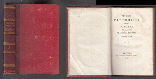 LV- VIAGGIO PITTORICO DELLA TOSCANA VOL.II - FONTANI- BATELLI--- 1827- C- XFS106