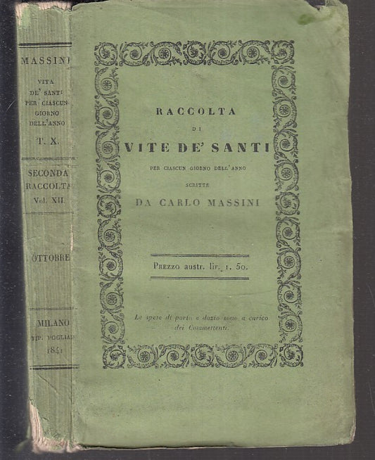 LD- SECONDA RACCOLTA VITE DE' SANTI TOMO X - MASSINI- POGLIANI--- 1841- B- XFS89