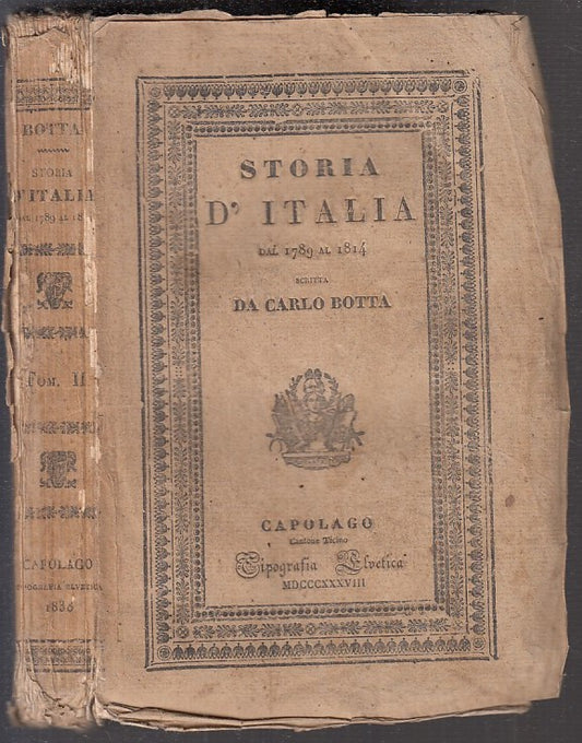 LS- STORIA D'ITALIA DAL 1789 AL 1814 TOMO II - BOTTA- CAPOLAGO--- 1838- B- XFS89