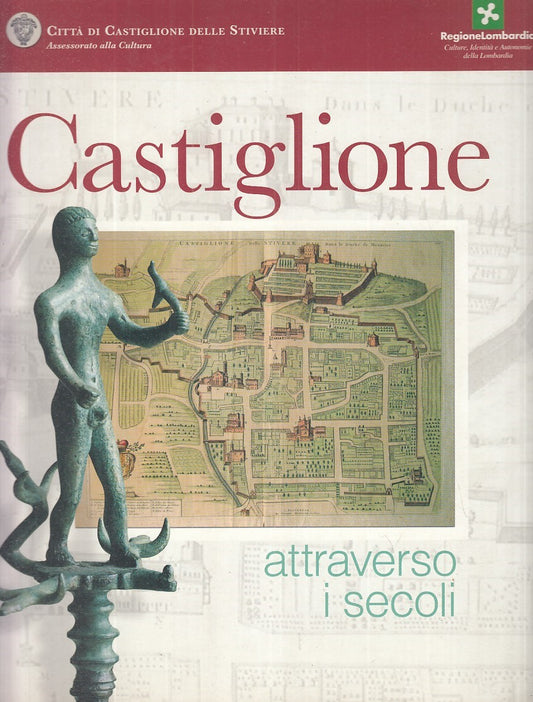 LS- CASTIGLIONE ATTRAVERSO I SECOLI -- STUDIO IRIDE --- 2004 - B - ZFS504