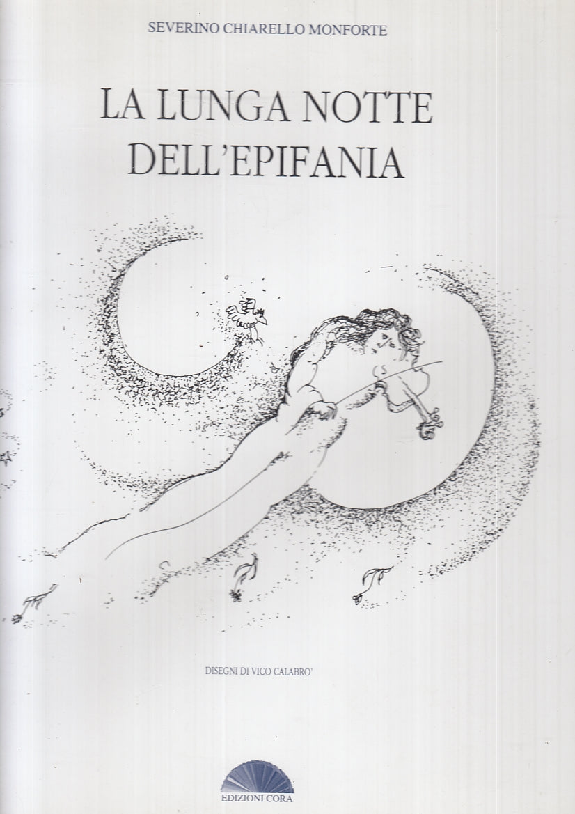 LT- LA LUNGA NOTTE DELL'EPIFANIA- CHIARELLO MONFORTE CALABRO'-- 1997- CS- ZFS683