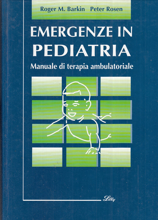 LQ- EMERGENZE IN PEDIATRIA - BARKIN ROSEN - MEDISERVE --- 1993 - C - YFS812