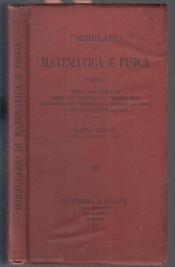 LH- FORMULARIO DI MATEMATICA A FISICA PARTE I - CARLO ALLAN ---- 1898 -- XFS102