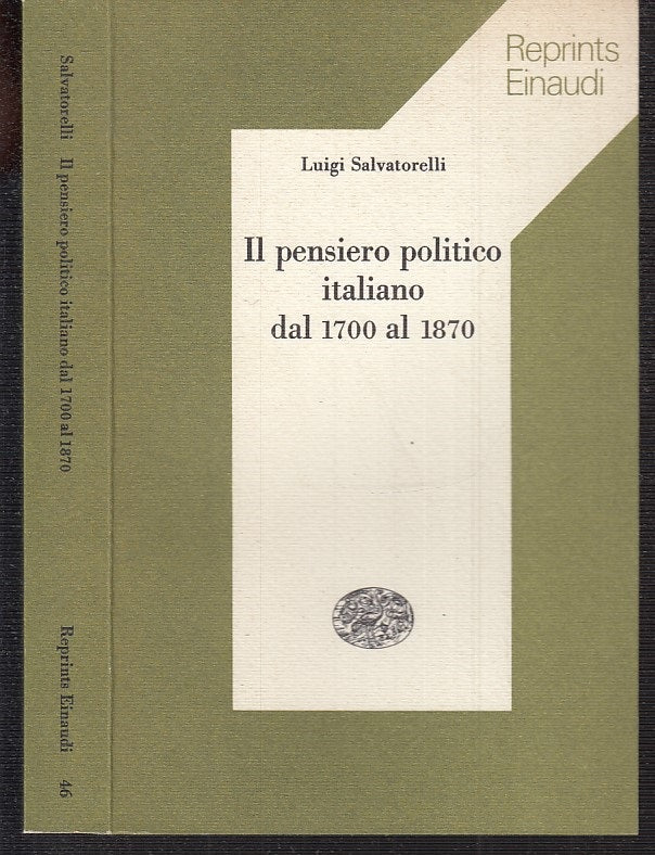 LS- PENSIERO POLITICO ITALIANO 1700/1870 - SALVATORELLI- EINAUDI--- 1975- B- XTS