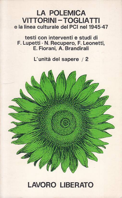 LS- LA POLEMICA VITTORINI TOGLIATTI 1945-- LAVORO LIBERATO --- 1974 - B - YTS603