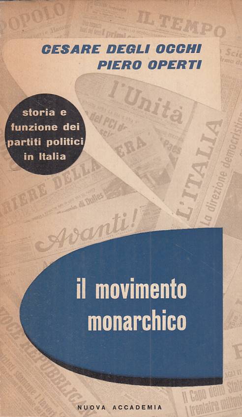 LS- IL MOVIMENTO MONARCHICO - OCCHI OPERTI - NUOVA ACCADEMIA ---- B - YTS603