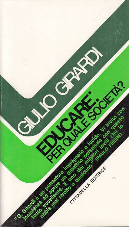 LS- EDUCARE: PER QUALE SOCIETA'? - GIRARDI - CITTADELLA --- 1975 - B - YTS413