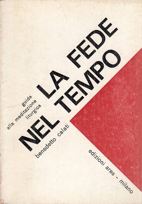 LS- LA FEDE NEL TEMPO GUIDA MEDITAZIONE - CALATI - ARES --- 1967 - B - YTS413