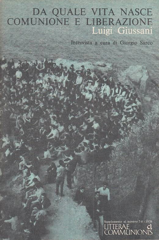 LS- DA QUALE VITA NASCE COMUNIONE E LIBERAZIONE -- LC --- 1979 - S - YTS589