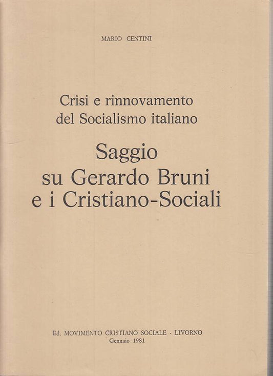 LS- SAGGIO SU GERARDO BRUNI E CRISTIANO SOCIALI -- LIVRONO --- 1981 - S - YTS589