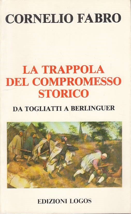 LS- TRAPPO DEL COMPROMESSO STORICO - FABRO - LOGOS -- 1a ED. - 1979 - B - YTS3