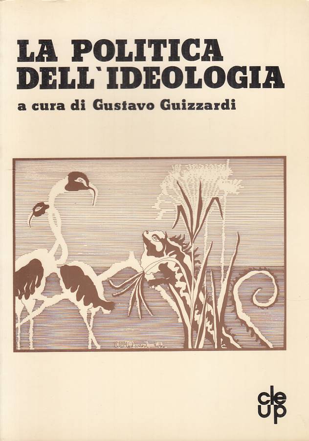 LS- LA POLITICA DELL'IDEOLOGIA - GUIZZARDI - CLEUP --- 1978 - B - YTS39