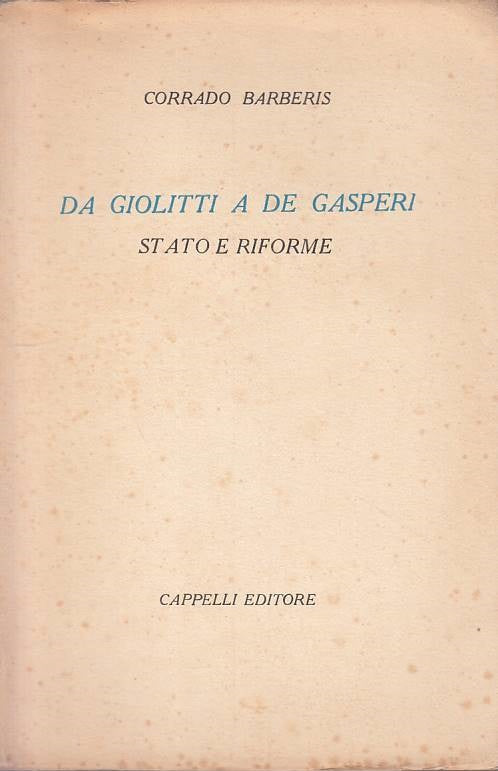 LS- DA GIOLITTI A DE GASPERI STATO E RIFORME -- CAPPELLI --- 1953 - B - YTS39