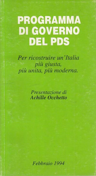 LS- PROGRAMMA DI GOVERNO DEL PS RICOSTRUIRE ITALIA-- L'UNITA'--- 1994- B - YTS39