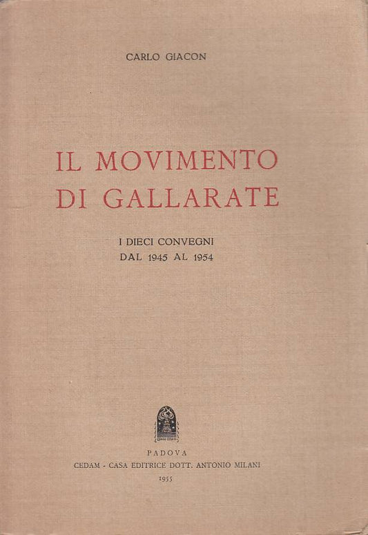 LS- IL MOVIMENTO DI GALLARTE - GIACON  - CEDAM --- 1955 - B - YTS327