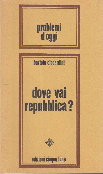 LS- DOVE VAI REPUBBLICA? - CICCARDINI - CINQUE LUNE --- 1971 - B - YTS42