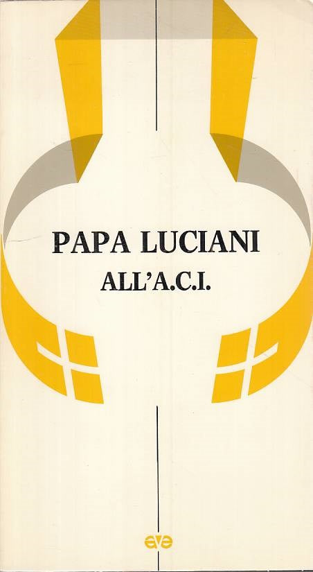 LS- PAPA LUCIANI ALL'A.C.I. -- AVE --- 1979 - B - YTS42