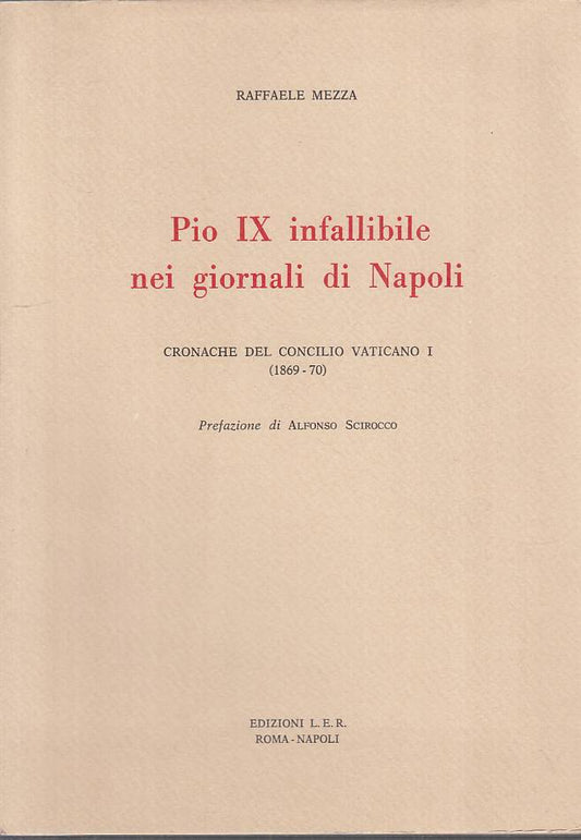 LS- PIO IX INFALLIBILE NEI GIORNALI DI NAPOLI - MEZZA - LER--- 1982 - B - YTS168