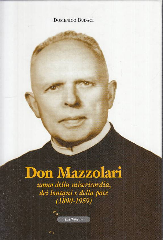 LS- DON MAZZOLARI UOMO MISERICORDIA - BUDACI - LE CHATEAU --- 2006 - C - YTS42