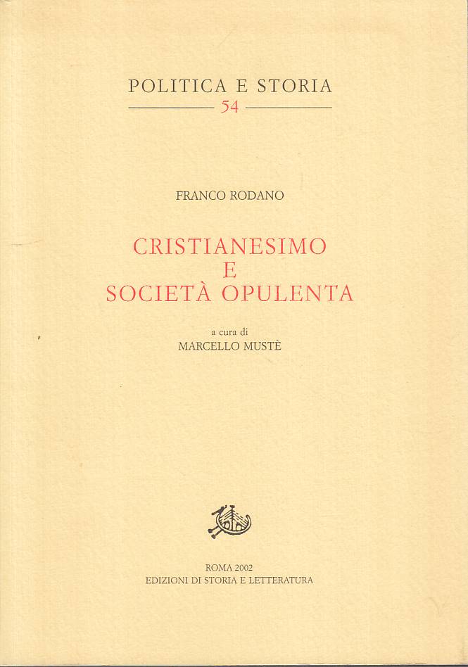 LS- CRISTIANESIMO E SOCIETA' OPULENTA - RODANO - ROMA --- 2002 - B - YTS214