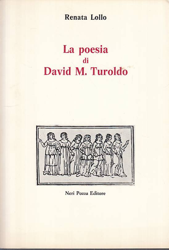 LS- LA POESIA DI DAVID M. TUROLDO - LOLLO - NERI POZZA --- 1971 - B - YTS168