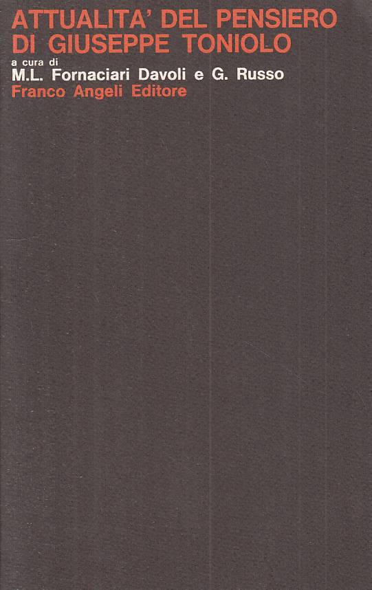 LS- ATTUALITA' DEL PENSIERO GIUSEPPE TONIOLO-- FRANCO ANGELI--- 1982- B - YTS273