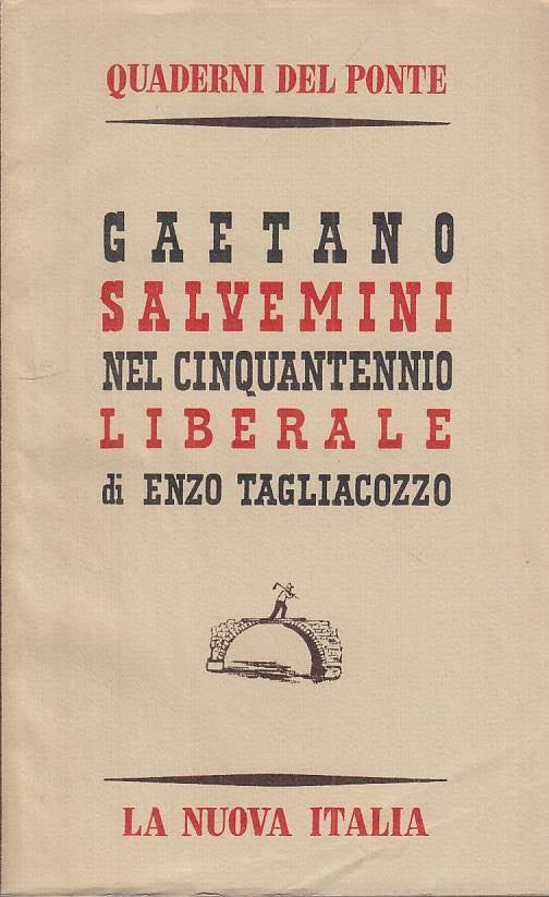 LS- GAETANO SALVEMINI CINQUANTENNIO LIBERALE-- NUOVA ITALIA--- 1959 - B - YTS264
